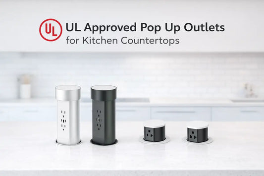 UL-Approved Pop-Up Outlets for Kitchen Countertops